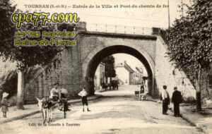 Tournan En Brie (Seine-et-Marne) - Entrée de la Ville et Pont du Chemin de fer