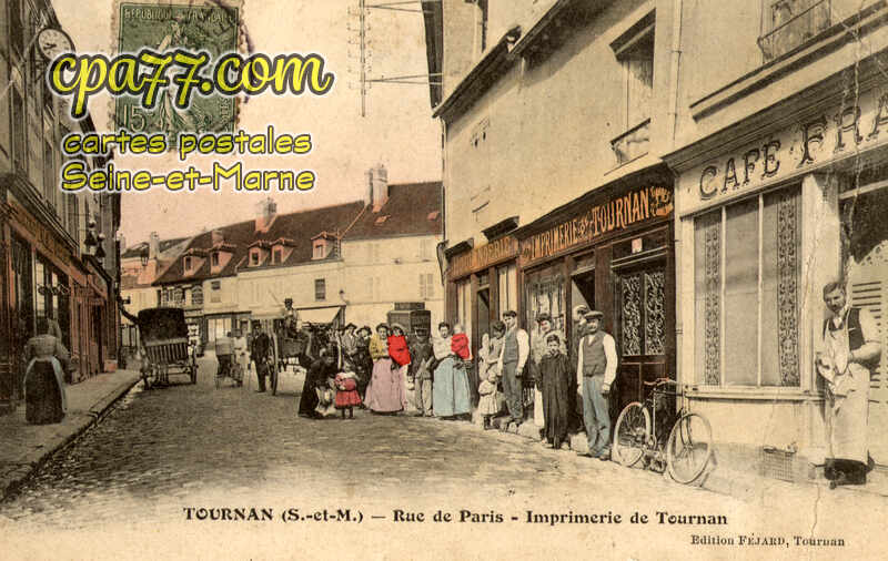 Tournan En Brie (Seine-et-Marne) - Rue de Paris – Imprimerie de Tournan
