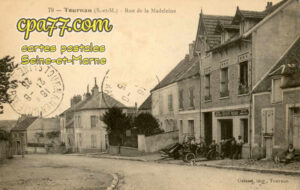 Tournan En Brie (Seine-et-Marne) - Rue de la Madeleine