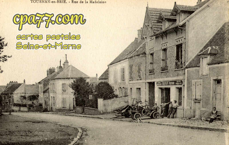 Tournan En Brie (Seine-et-Marne) - Rue de la Madeleine