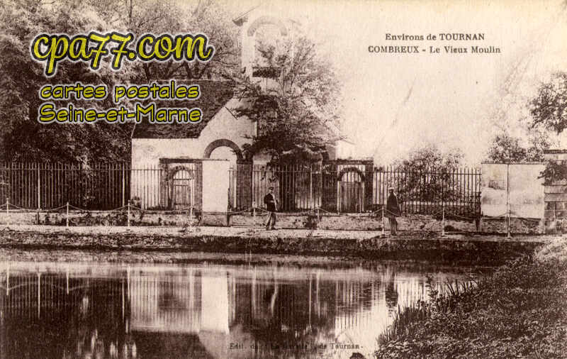 Tournan En Brie (Seine-et-Marne) - Environs de Tournan – Combreux – Le Vieux Moulin