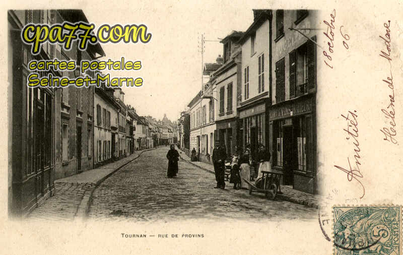 Tournan En Brie (Seine-et-Marne) - Rue de Provins