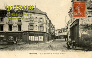 Tournan En Brie (Seine-et-Marne) - Rue de Paris et Place du Marché