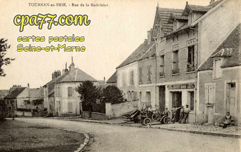 Tournan En Brie (Seine-et-Marne) - Rue de la Madeleine