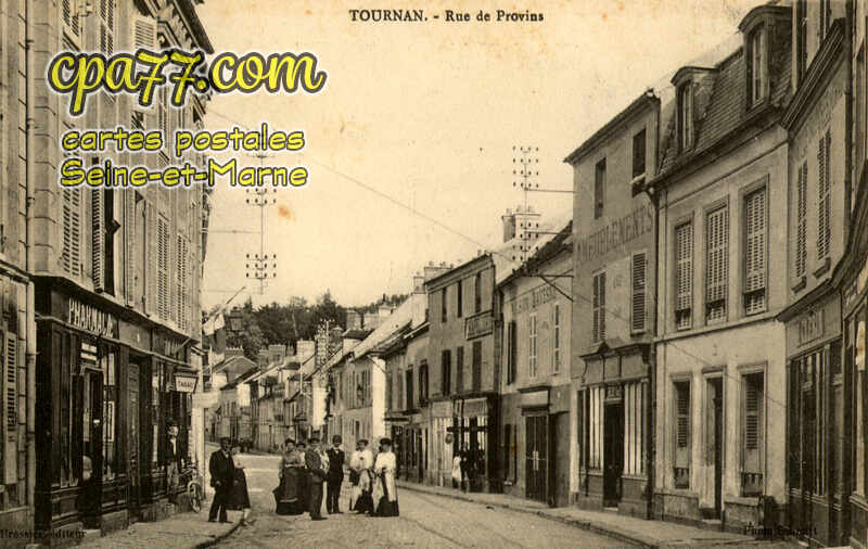 Tournan En Brie (Seine-et-Marne) - Rue de Provins