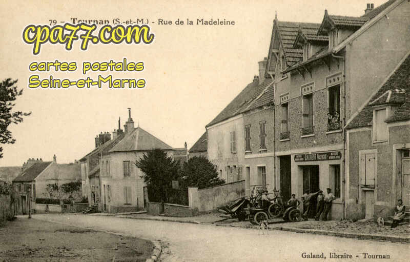 Tournan En Brie (Seine-et-Marne) - Rue de la Madeleine