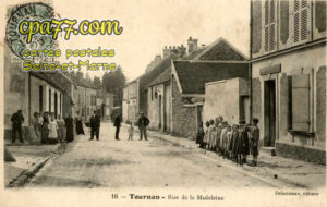 Tournan En Brie (Seine-et-Marne) - Rue de la Madeleine