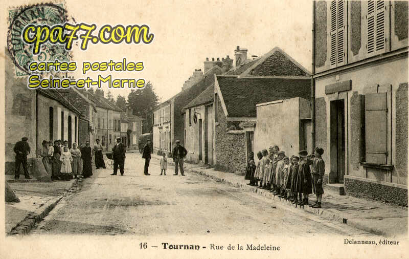 Tournan En Brie (Seine-et-Marne) - Rue de la Madeleine