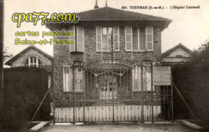 Tournan En Brie (Seine-et-Marne) - L&rsquo;Hôpital Cantonal