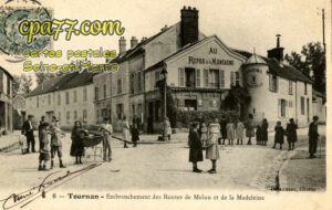 Tournan En Brie (Seine-et-Marne) - Embranchement des Routes de Melun et de la Madeleine