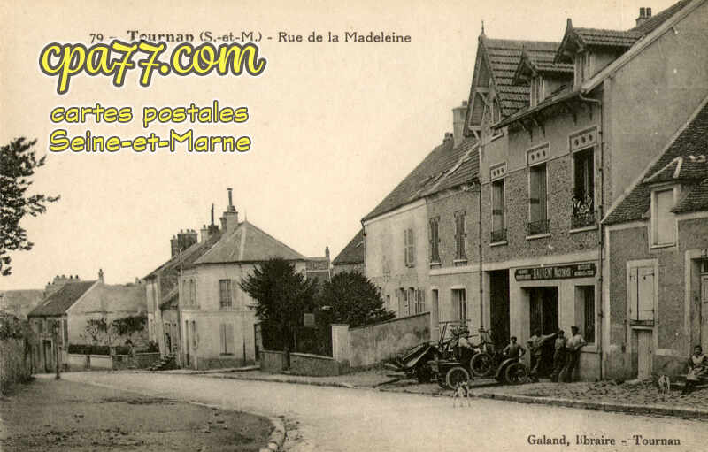 Tournan En Brie (Seine-et-Marne) - Rue de la Madeleine