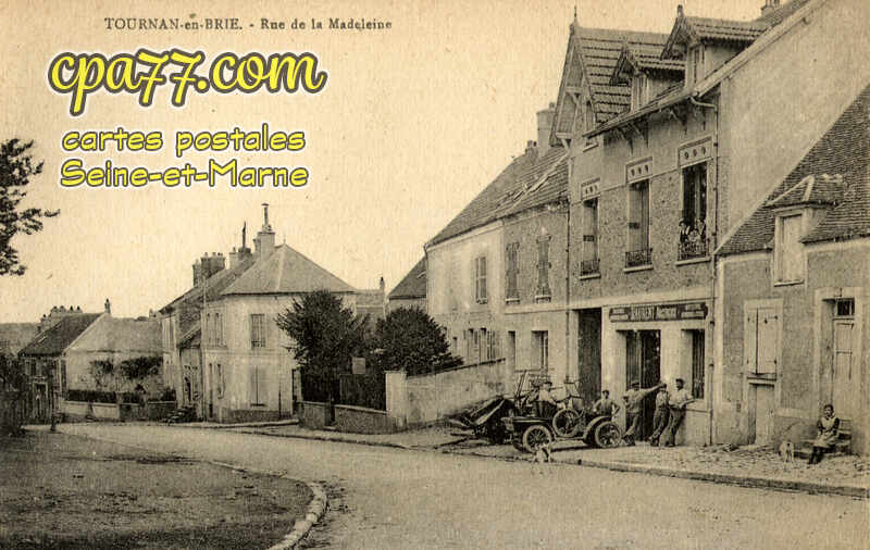 Tournan En Brie (Seine-et-Marne) - Rue de la Madeleine