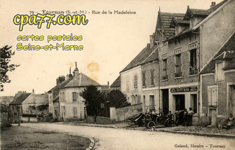 Tournan En Brie (Seine-et-Marne) - Rue de la Madeleine