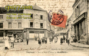 Tournan En Brie (Seine-et-Marne) - Rue de Paris et Place de Marché