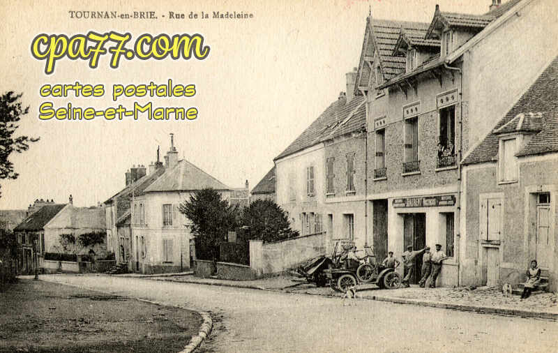 Tournan En Brie (Seine-et-Marne) - Rue de la Madeleine