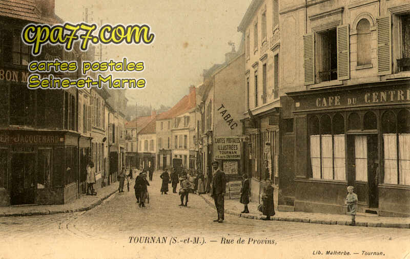 Tournan En Brie (Seine-et-Marne) - rue de Provins
