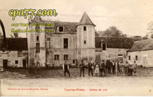 Tournan En Brie (Seine-et-Marne) - Tournan-Fretey – Usine de Lin