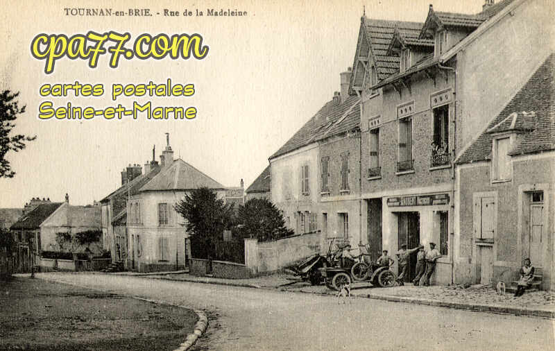Tournan En Brie (Seine-et-Marne) - Rue de la Madeleine