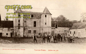 Tournan En Brie (Seine-et-Marne) - Tournan-Fretey – Usine de Lin