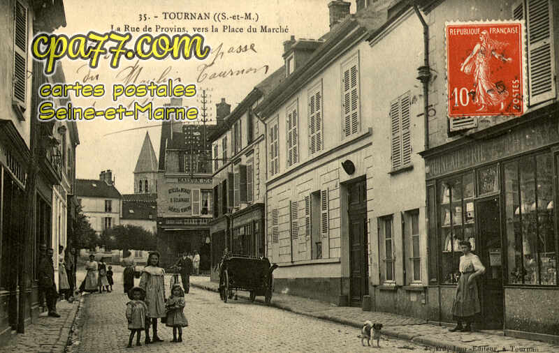Tournan En Brie (Seine-et-Marne) - La Rue de Provins, vers la Place du Marché