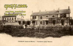 Tournan En Brie (Seine-et-Marne) - Fondation Isaac Pereire