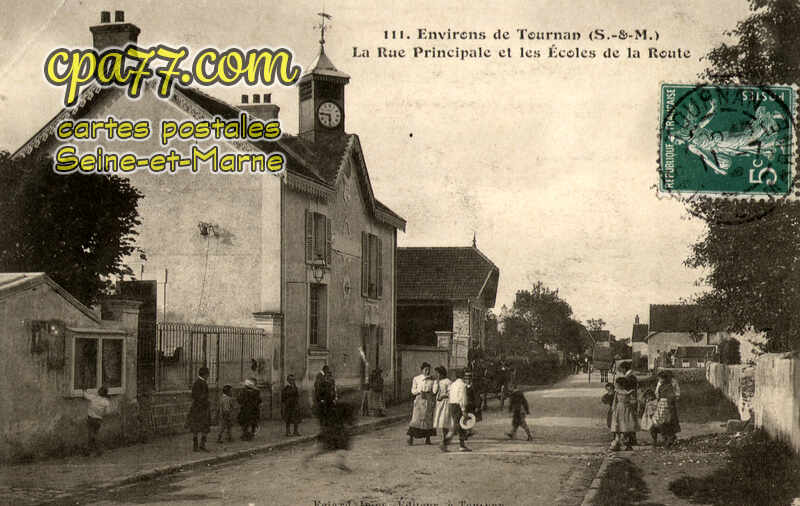 Tournan En Brie (Seine-et-Marne) - Environs de Tournan (S.-et-M.) – La Rue Principale et les Ecoles de la Route