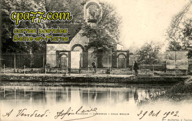 Tournan En Brie (Seine-et-Marne) - Environs de Tournan – Combreux – Vieux Moulin