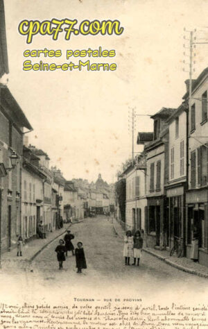 Tournan En Brie (Seine-et-Marne) - Rue de Provins