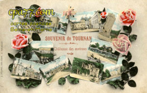 Tournan En Brie (Seine-et-Marne) - Souvenir de Tournan – Châteaux des environs