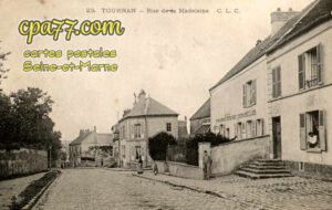 Tournan En Brie (Seine-et-Marne) - Rue de la Madeleine