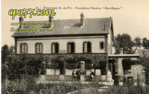 Tournan En Brie (Seine-et-Marne) - Fondation Péreire, « Bon-Repos »