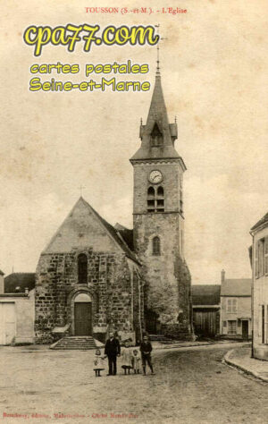 Tousson (Seine-et-Marne) - L&rsquo;Eglise