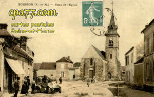 Tousson (Seine-et-Marne) - Place de l&rsquo;Eglise