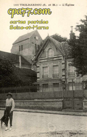 Trilbardou (Seine-et-Marne) - L&rsquo;Eglise