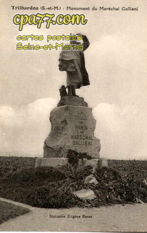 Trilbardou (Seine-et-Marne) - Monument du Maréchal Gallieni