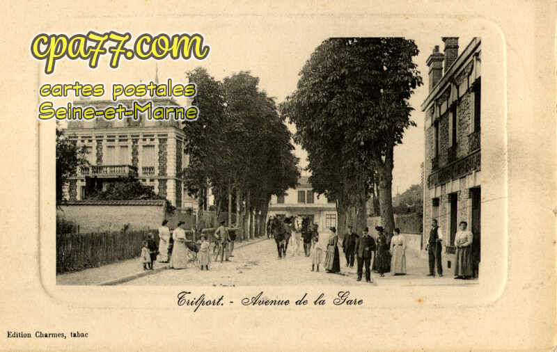 Trilport (Seine-et-Marne) - Avenue de la Gare