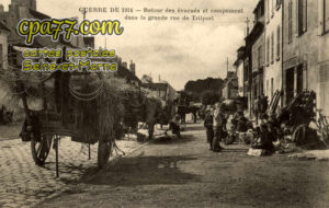 Trilport (Seine-et-Marne) - Guerre de 1914 – Retour des évacués et campement dans la rue de Trilport