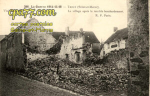 Trocy En Multien (Seine-et-Marne) - La Guerre 1914-15-16 – Le Village après le terrible bombardement