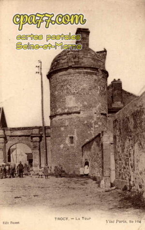 Trocy En Multien (Seine-et-Marne) - La Tour