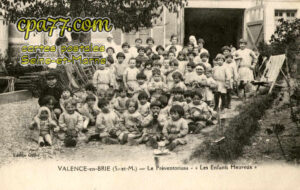 Valence En Brie (Seine-et-Marne) - Le Préventorium – « Les enfants Heureux »