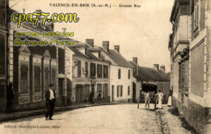 Valence En Brie (Seine-et-Marne) - Grande Rue