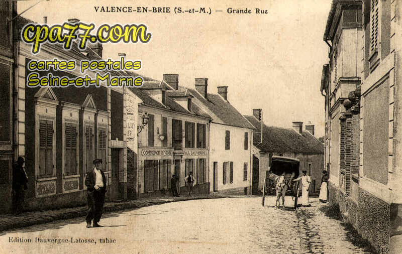 Valence En Brie (Seine-et-Marne) - Grande Rue