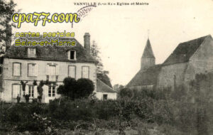 Vanvillé (Seine-et-Marne) - Eglise et Mairie