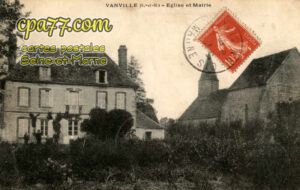 Vanvillé (Seine-et-Marne) - Eglise et Mairie