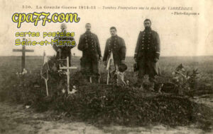 Varreddes (Seine-et-Marne) - La Grande Guerre 1914-15 – Tombes Françaises sur la route de Varreddes