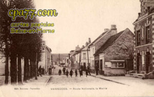 Varreddes (Seine-et-Marne) - Route Nationale, la Mairie