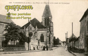 Varreddes (Seine-et-Marne) - La Place de l&rsquo;Eglise et la route de Germinny