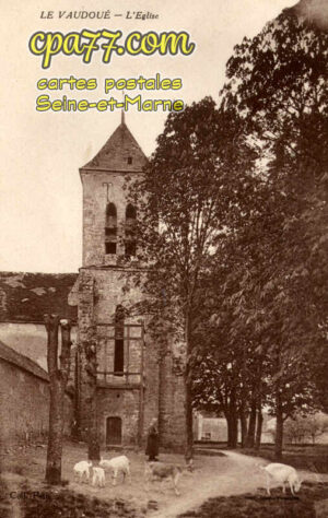 Le Vaudoué (Seine-et-Marne) - L&rsquo;Eglise