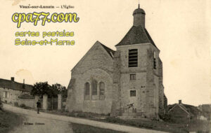 Vaux Sur Lunain (Seine-et-Marne) - L&rsquo;Eglise