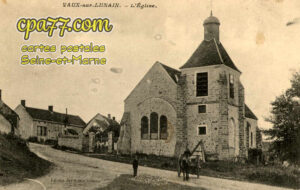 Vaux Sur Lunain (Seine-et-Marne) - L&rsquo;Eglise (en l&rsquo;état)